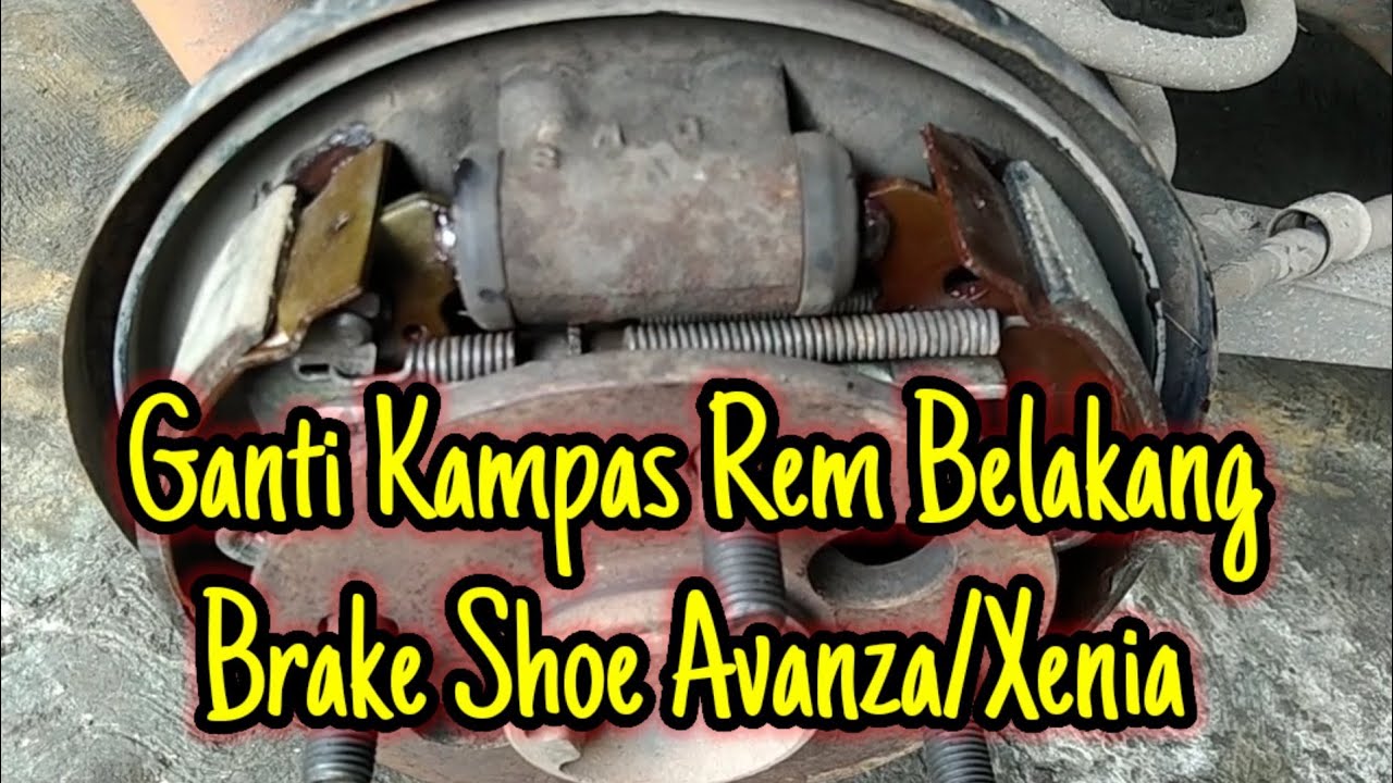 Tutorial Ganti Kampas Rem Belakang Avanza/Xenia