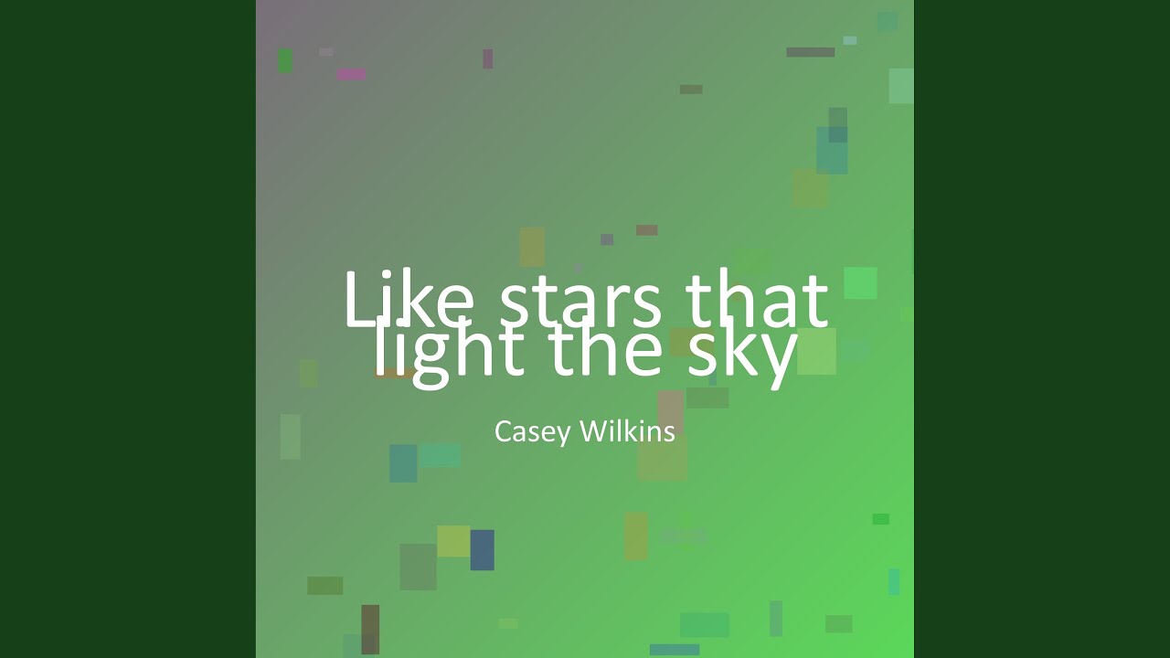 Like stars that light the sky