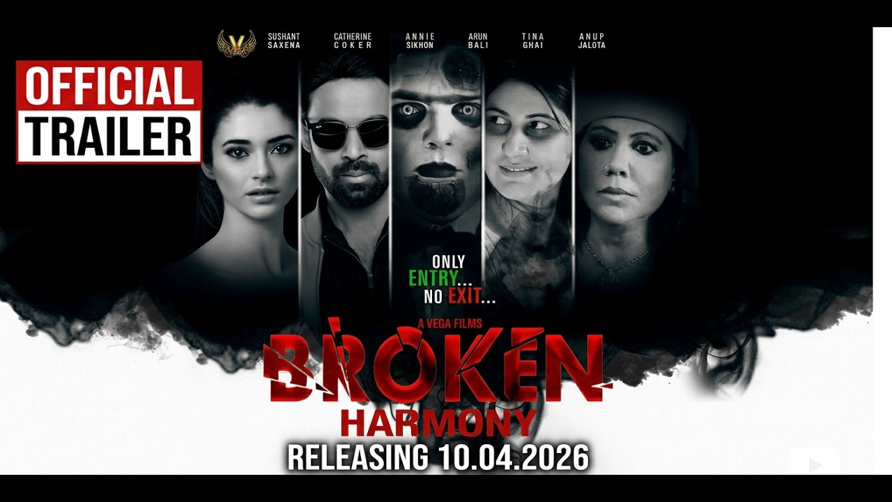 BROKEN HARMONY | Official Trailer | Sushant, Annie, Catherine | Bollywood | Coming To Cinemas!