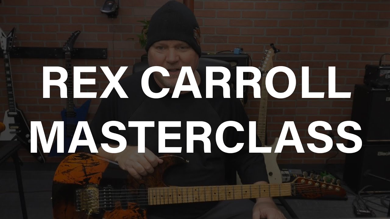 Rex Carroll Master Class April 26th, 2020