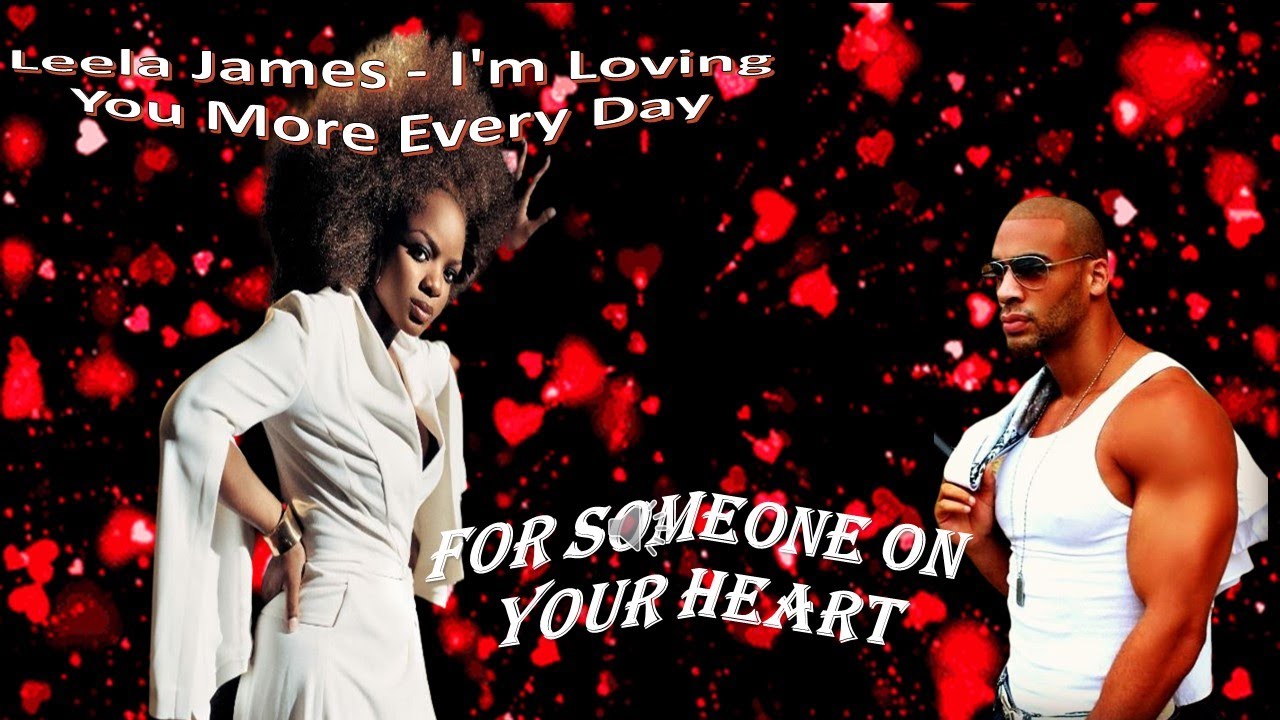 Leela James - I'm Loving You More Every Day