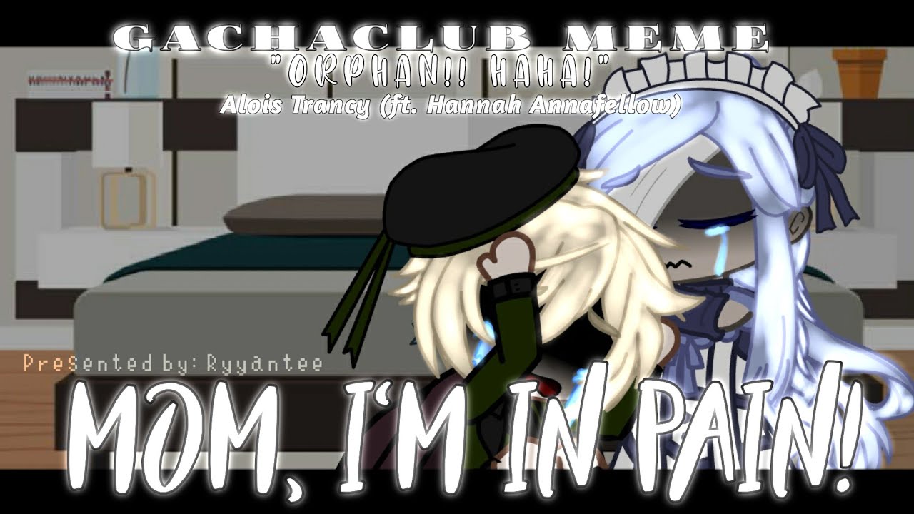 Mom, I'm in pain! meme || Black Butler: Alois Trancy (ft. Hannah) || Ryyantee