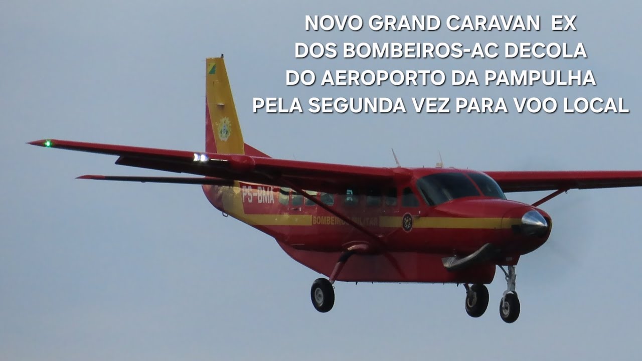 NOVO CESSNA (PS-BMA)DOS BOMBEIROS-AC DECOLA PELA SEGUNDA VEZ DO AEROPORTO DA PAMPULHA PARA VOO LOCAL