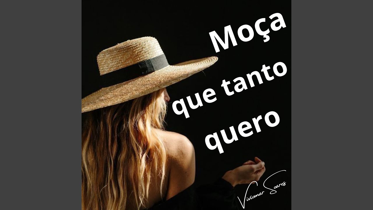 Moça que tanto quero