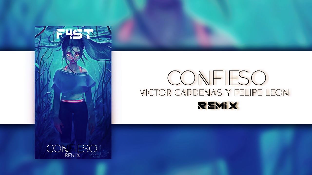 Confieso - Victor Cardenas & Felipe Leon (Remix)