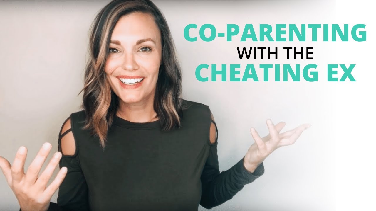 Co-Parenting with the Cheating Ex