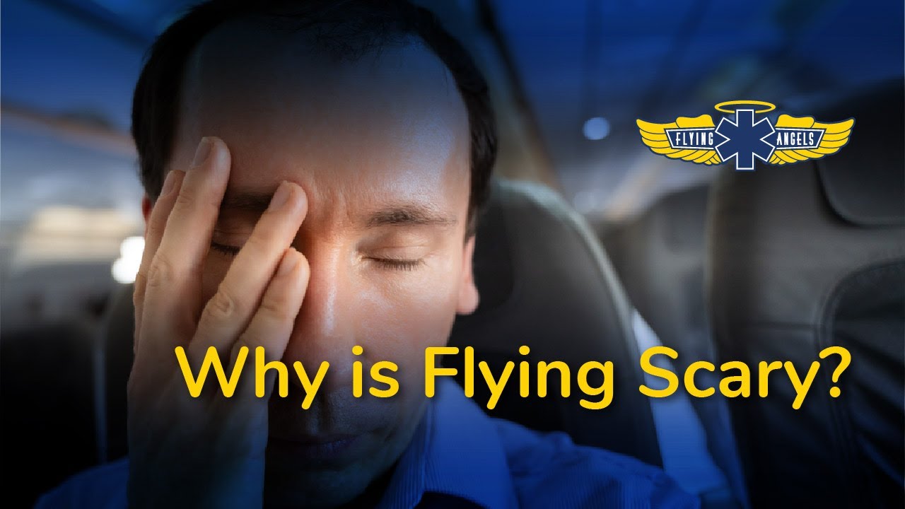 Why is Flying Scary