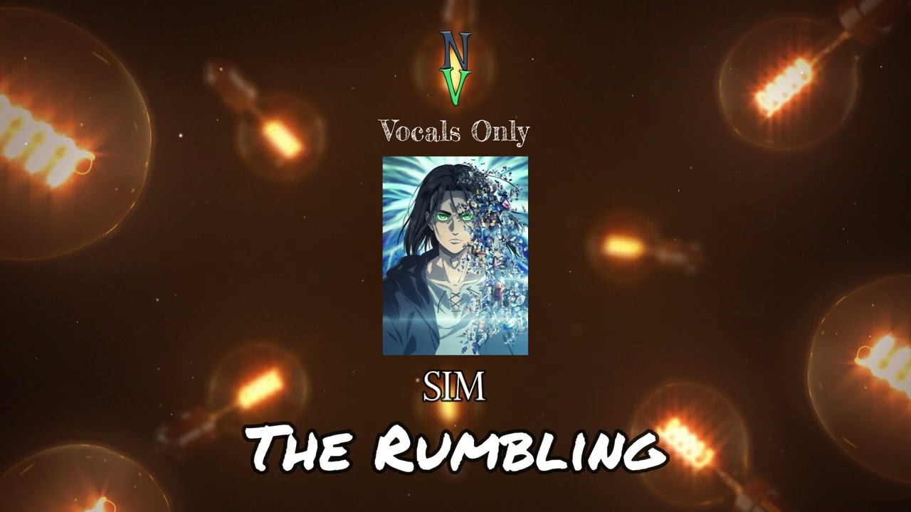 The Rumbling - Vocals Only (Acapella) | SiM | Attack on Titan