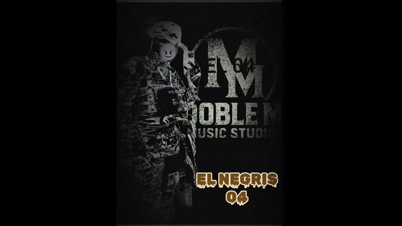 EL NEGRIS(04)-LDM #corridosmix #corridos #corridosperrones          DOBLE MMUSIC STUDIO