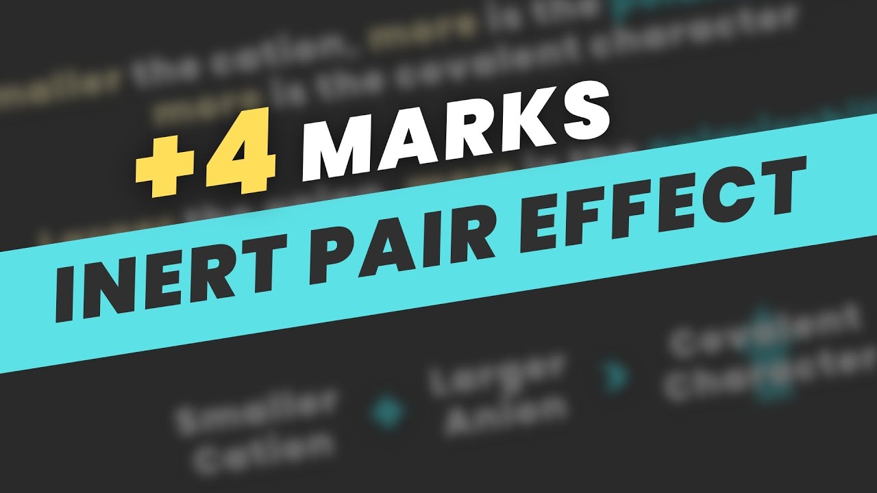 Inert Pair Effect for JEE Mains 2023 | EASY 4 Marks