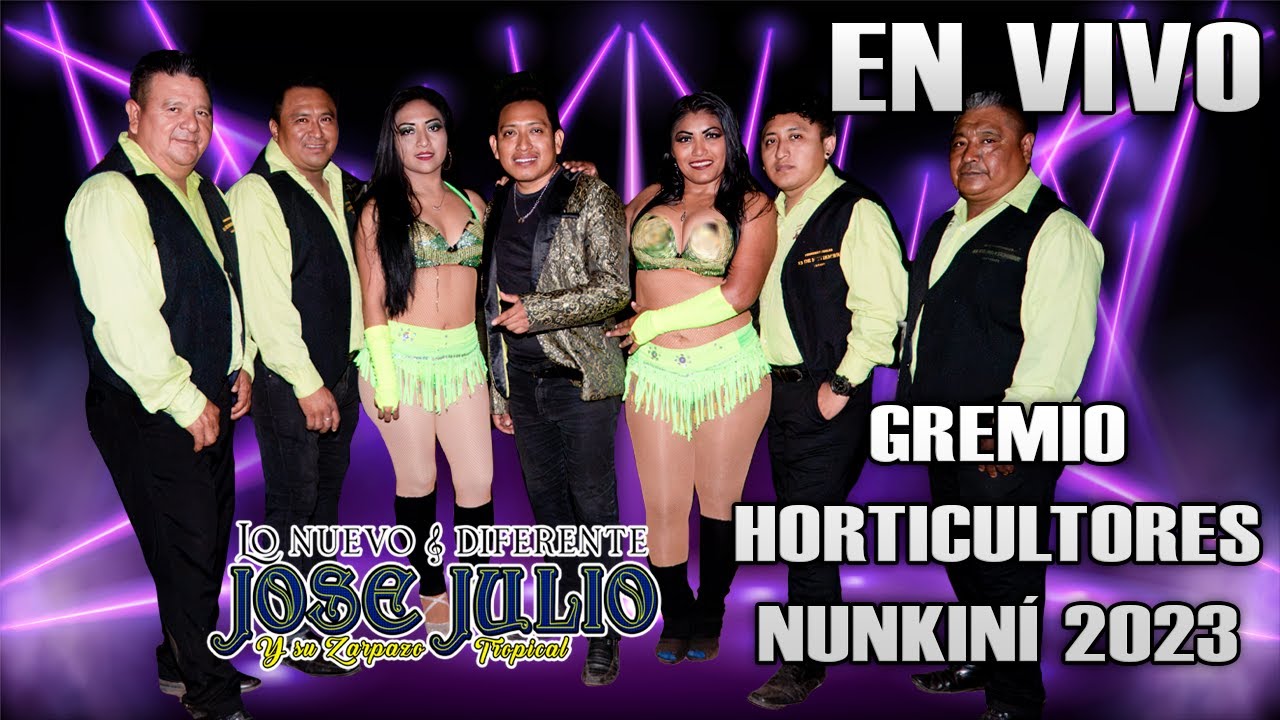 JOSE JULIO Y SU ZARPAZO TROPICAL GREMIO HORTICULTORES NUNKINÍ 2023