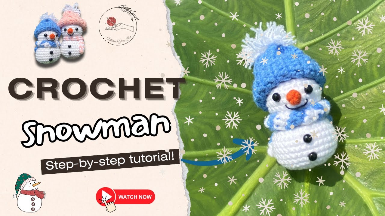 Crochet Christmas snowman for absolute beginner| Free crochet Tutorial| Hướng Dẫn Móc người tuyết