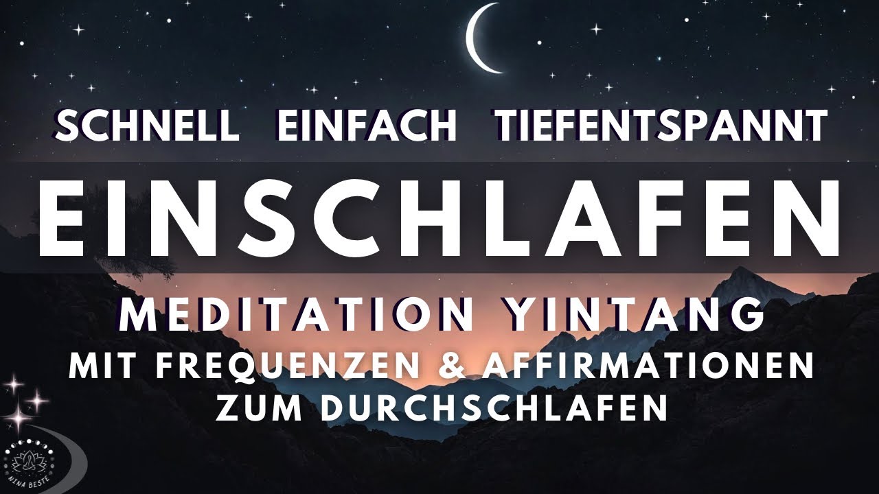 Schnell & tiefentspannt EINSCHLAFEN ✨ Meditation mit Affirmationen & Frequenzen | Yintang Schlafen