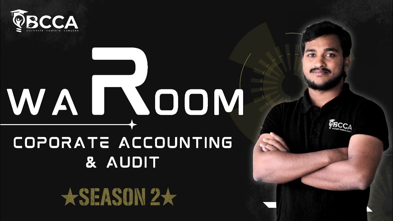 CMA INTER | CORPORATE ACCOUNTING & AUDIT | WAR ROOM |SESSION 2 |LIVE WITH VARMA SIR
