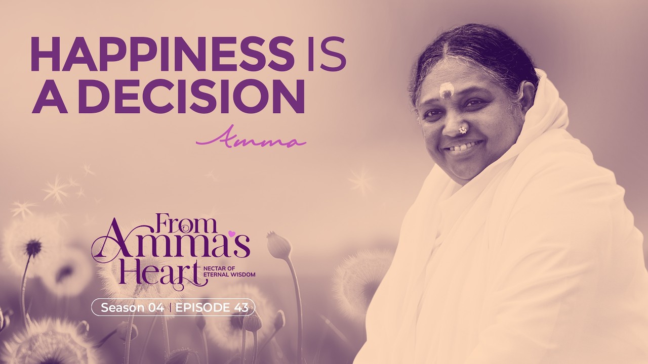 Effort and Acceptance : Secret to Peace in Life - From Amma's Heart S4 E 43