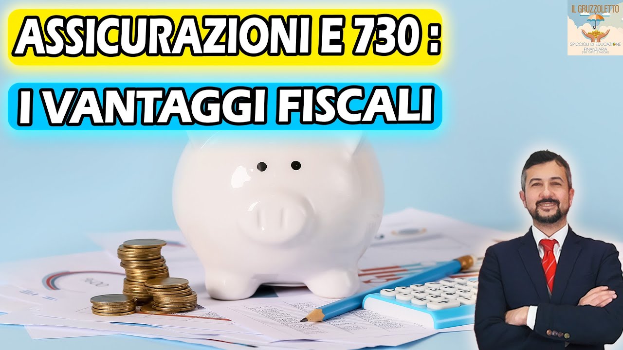 Polizze assicurative e Modello 730: ecco quali sono i vantaggi fiscali