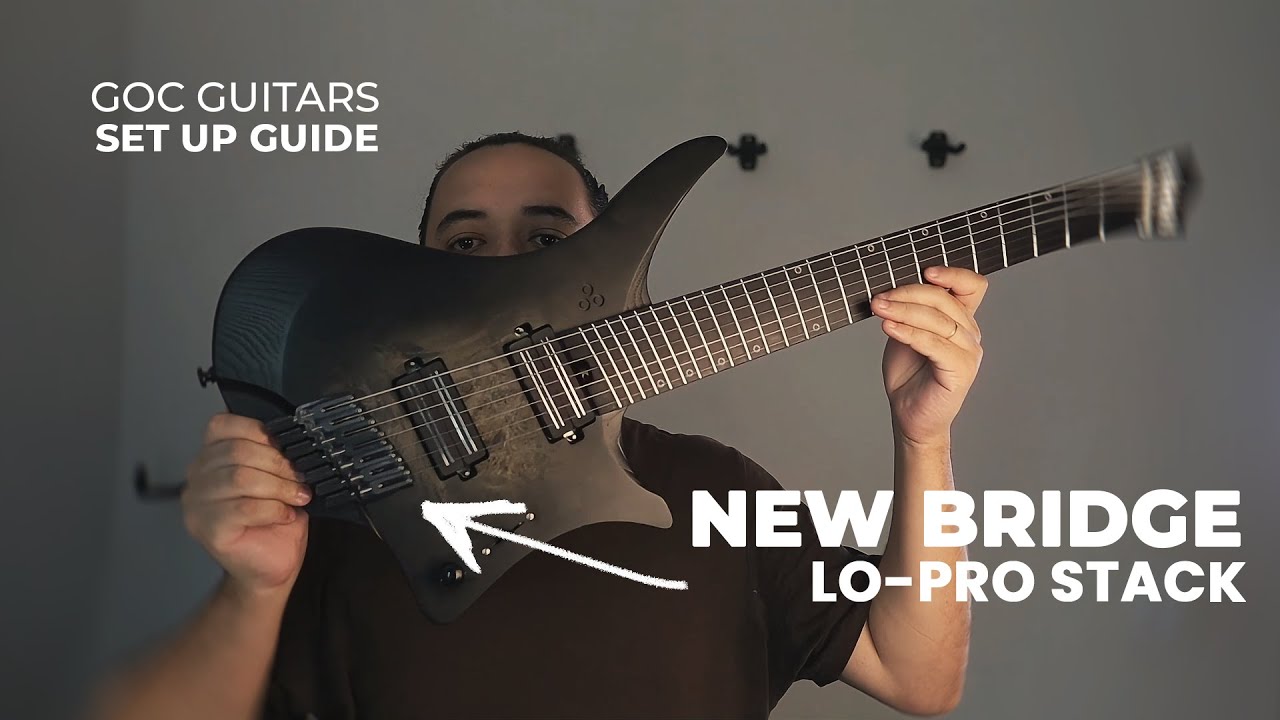 The Complete Guide to the NEW GOC Guitars Bridge: Lo-Pro Stack Setup