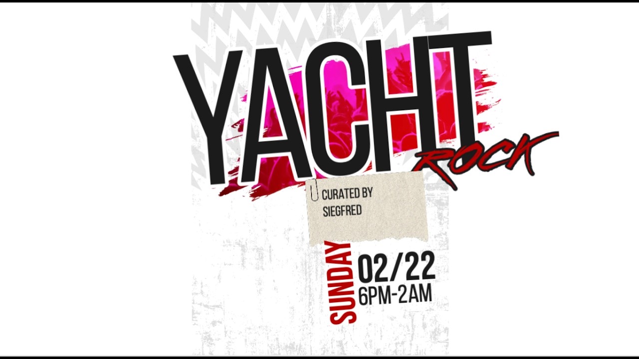 Yacht rock February 22 curated by Siegfred