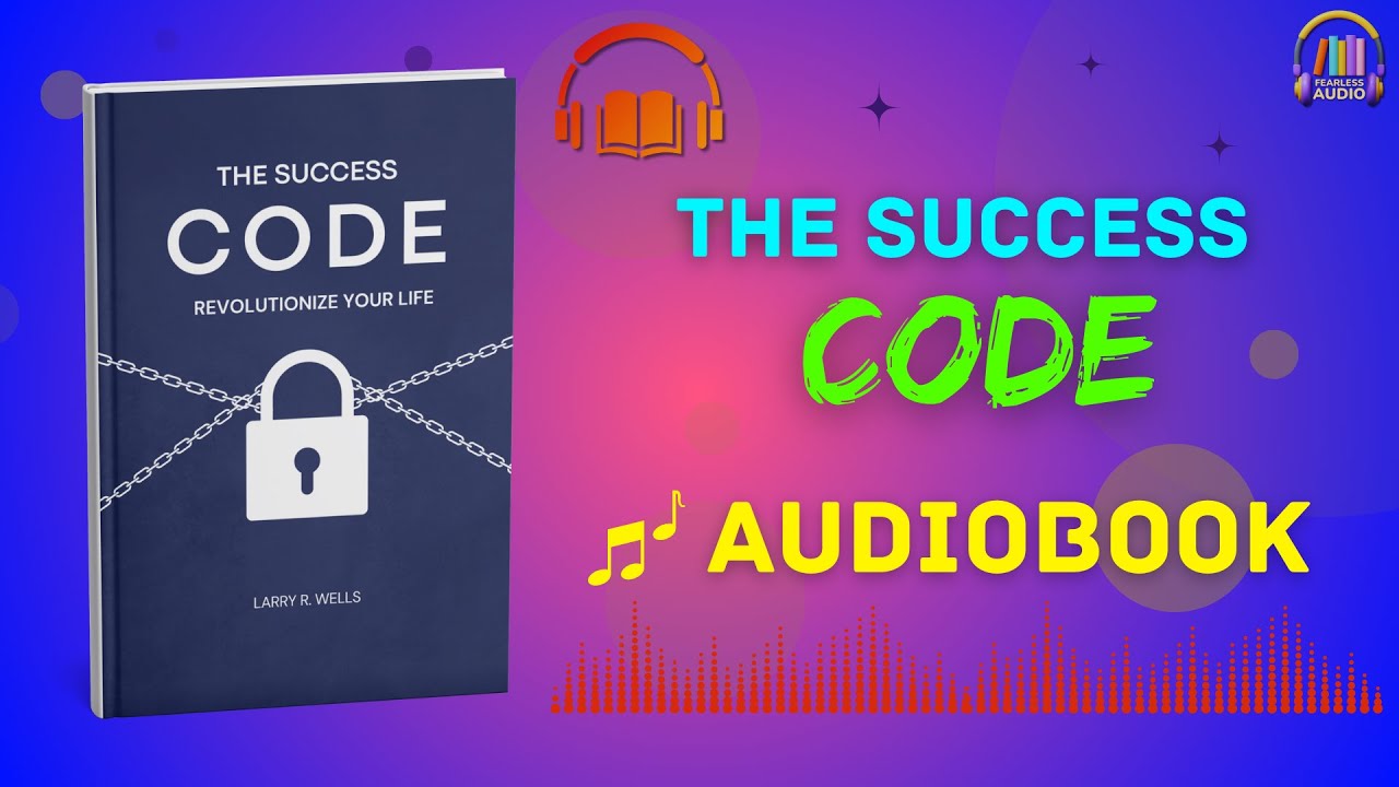The Success Code: Unlock the Hidden Principles That Lead to a Fulfilling Life | Audiobook