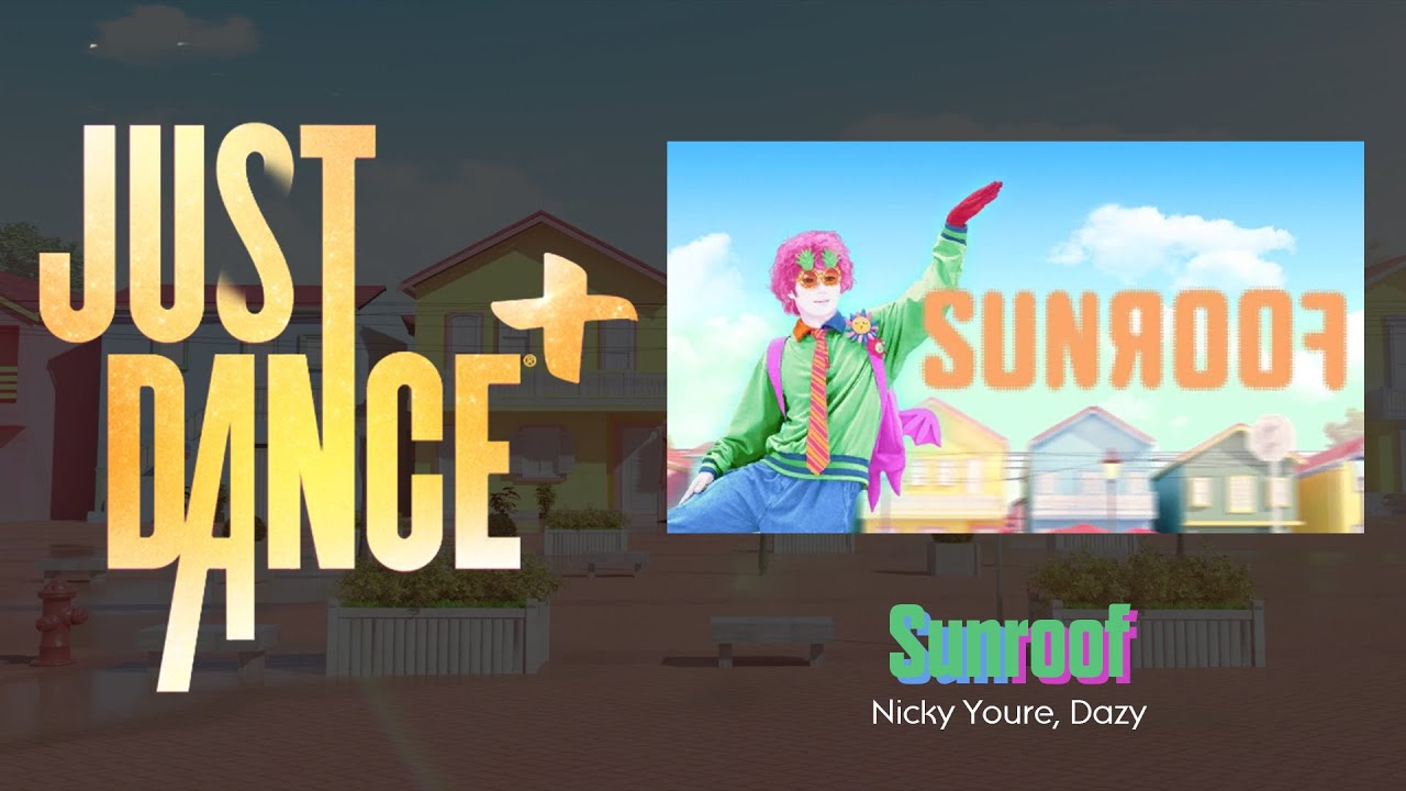 Just Dance+ - Sunroof