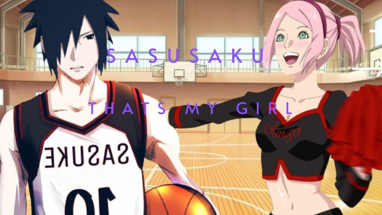 SasuSaku OS Thats My Girl