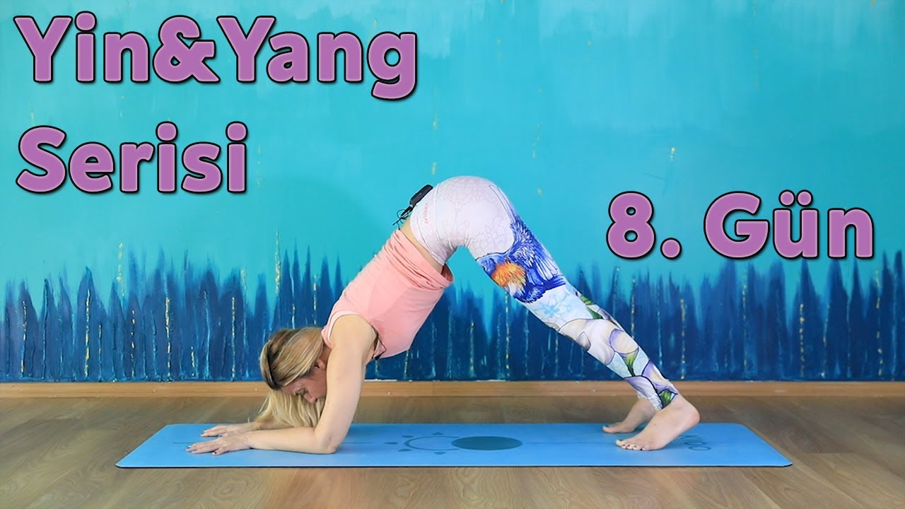 Yin&Yang Yoga Serisi 8. Gün | (Her Seviyeye Uygun)