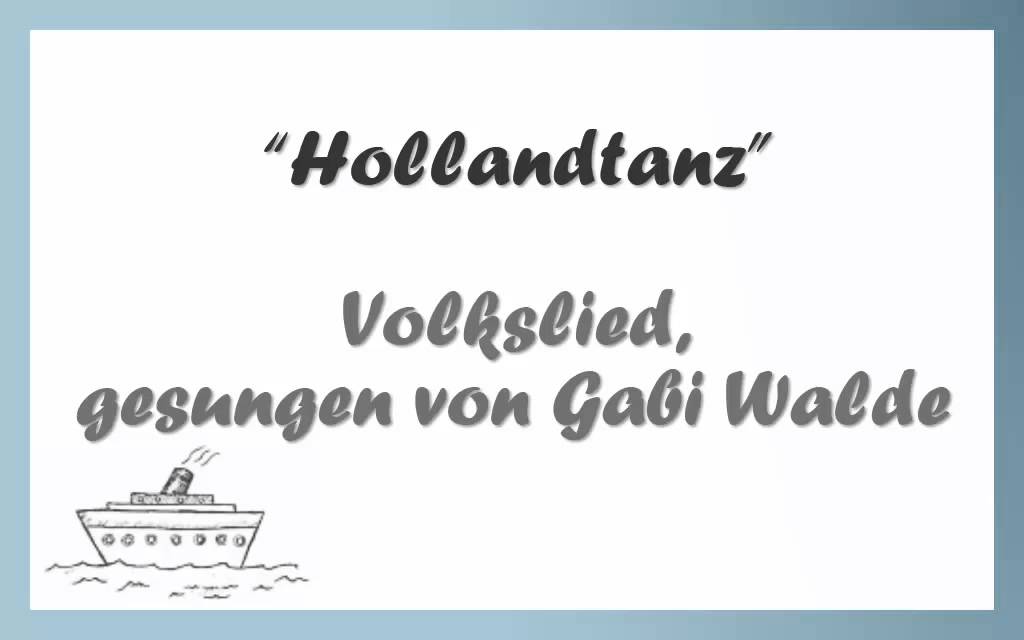Hollandtanz - Kinderlied gesungen von Gabi Walde