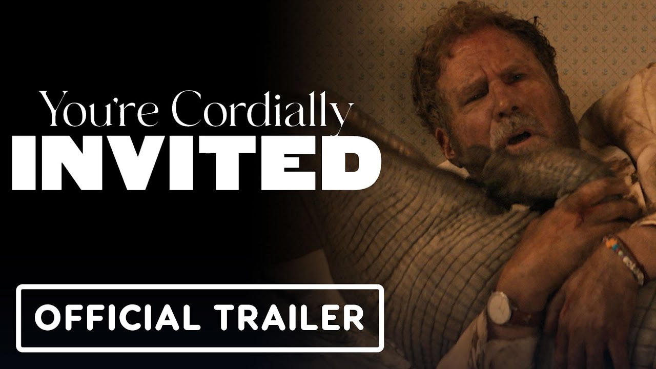You're Cordially invited - Official Final Trailer (2025) Will Ferrell, Reese Witherspoon