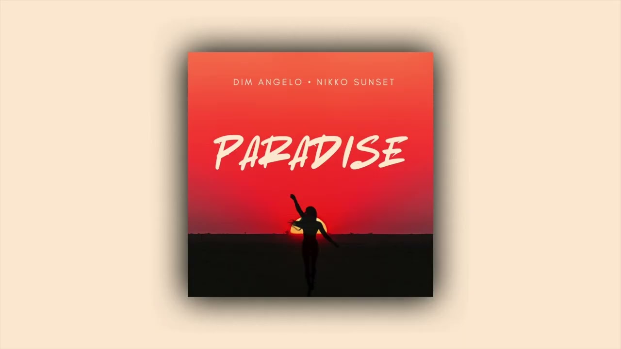 Dim Angelo & Nikko Sunset - Paradise