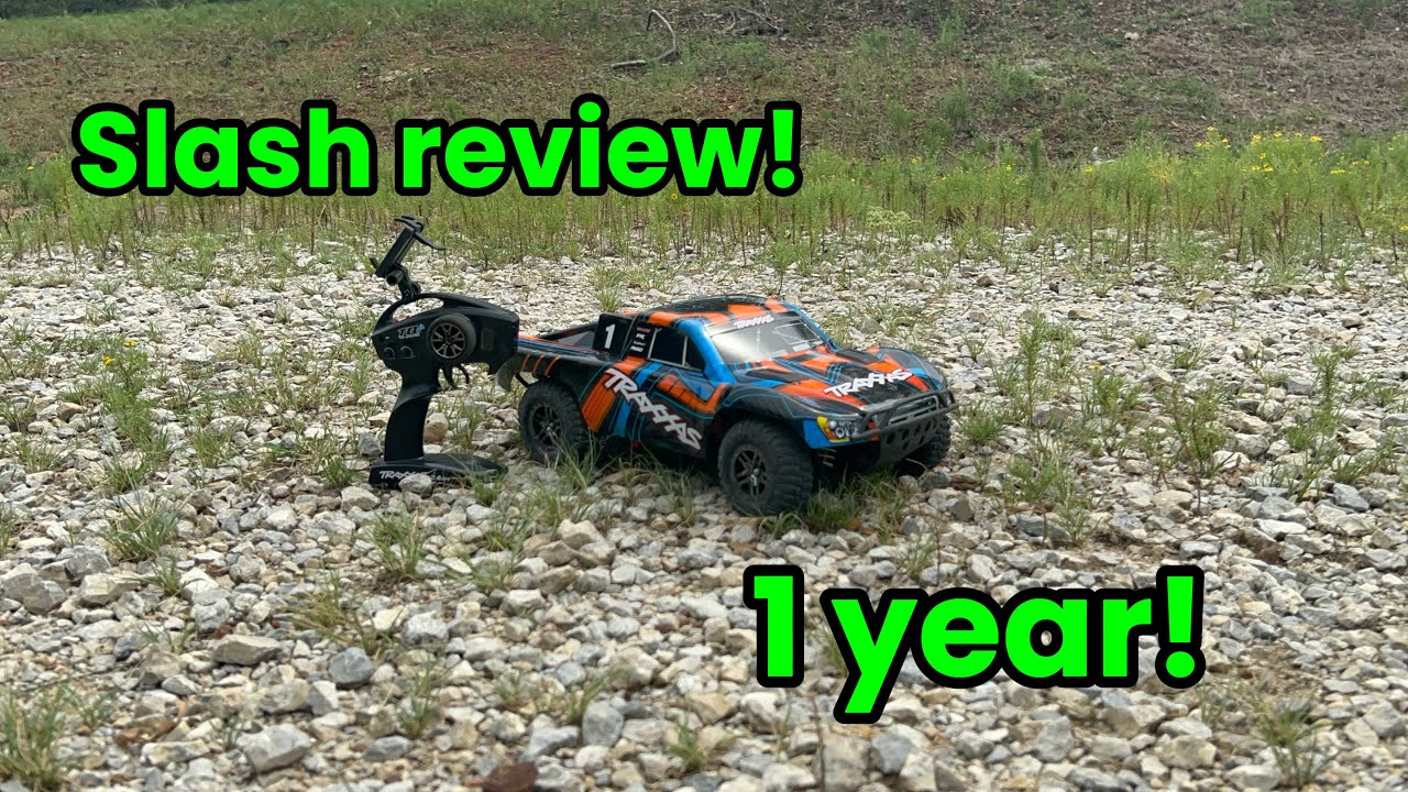 1 year review of my traxxas slash 4x4 VXL