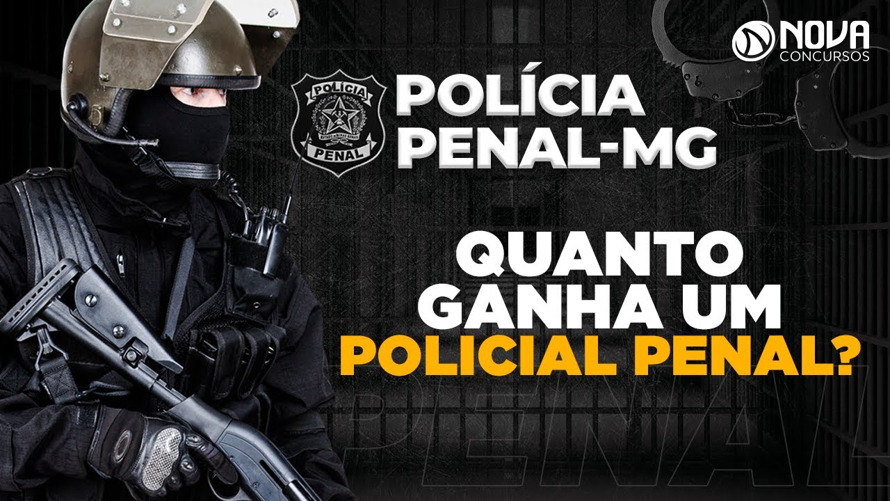 Concurso Polícia Penal MG: Qual o salário de um policial penal? 💵