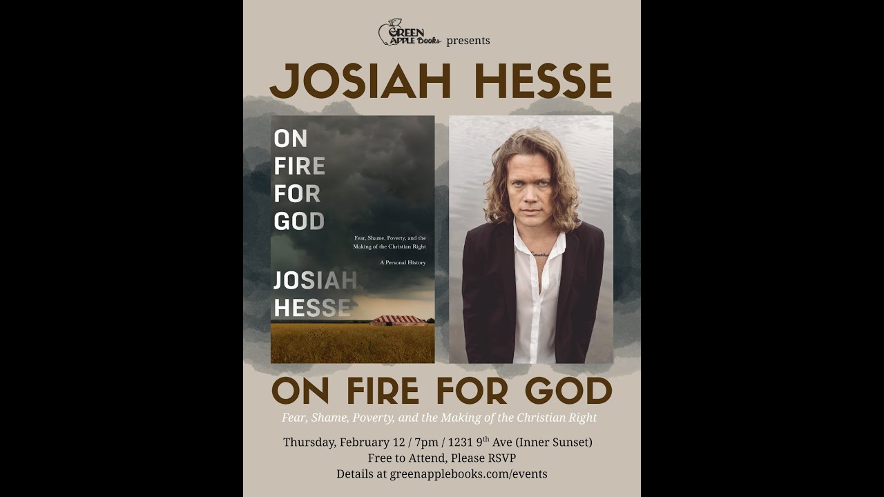 Josiah Hesse: On Fire for God: Fear, Shame, Poverty, and the Making of the Christian Right