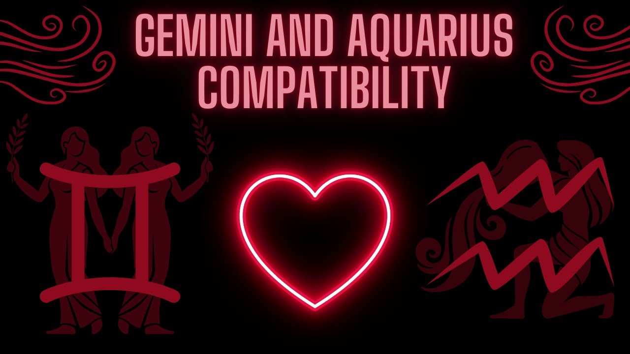 Gemini and Aquarius: A Match Made in the Stars? ✨