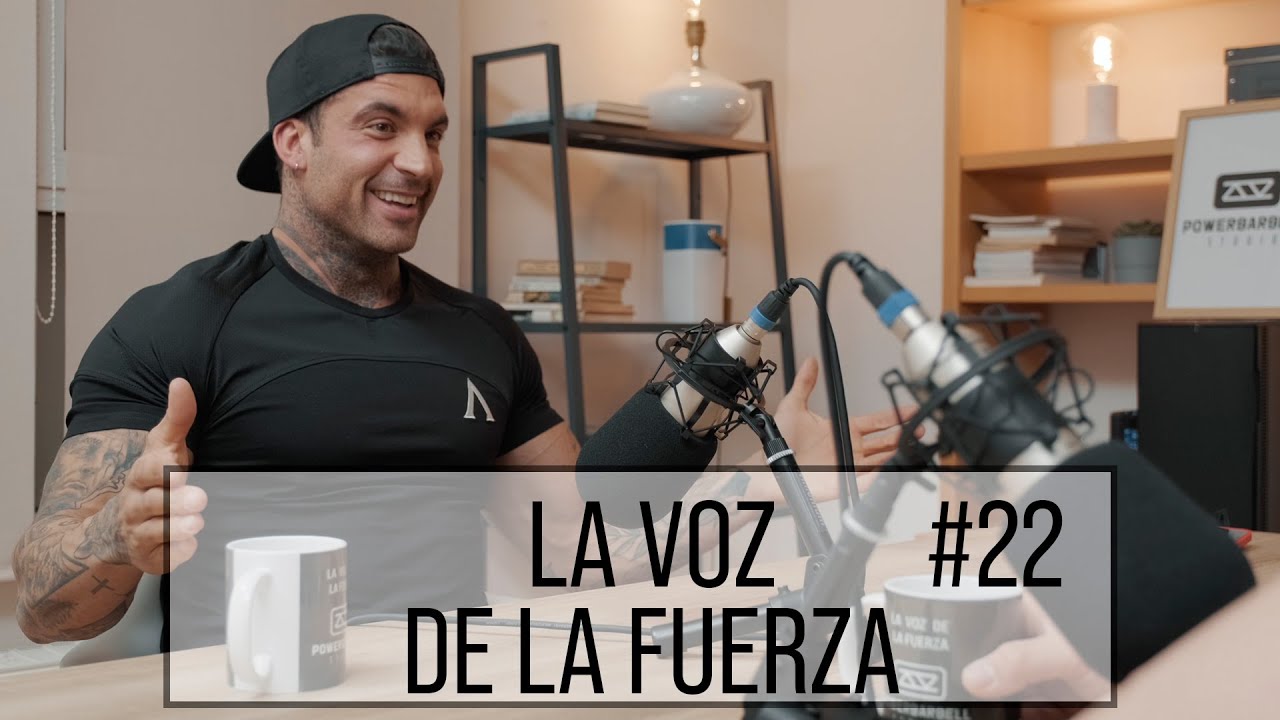 BORJA SANFELIX | DE LA TELE AL FITNESS | LA VOZ DE LA FUERZA #22