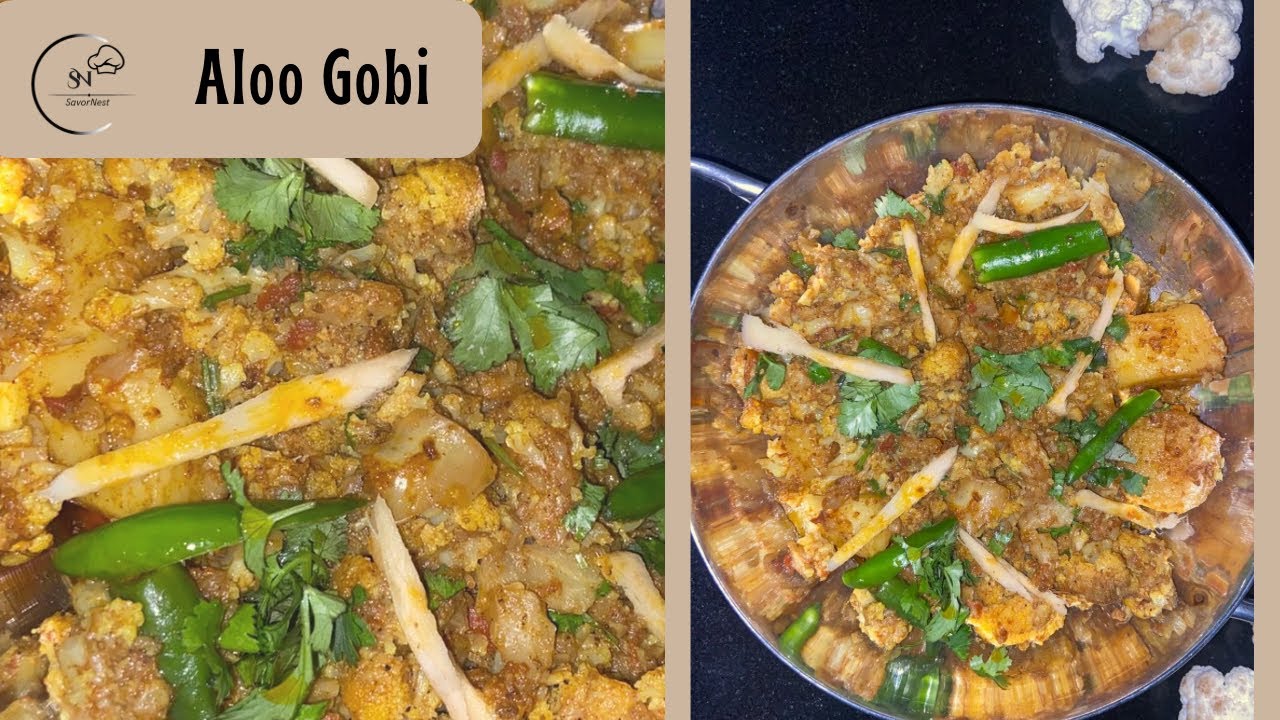 Aloo Gobi Recipe by SavorNest