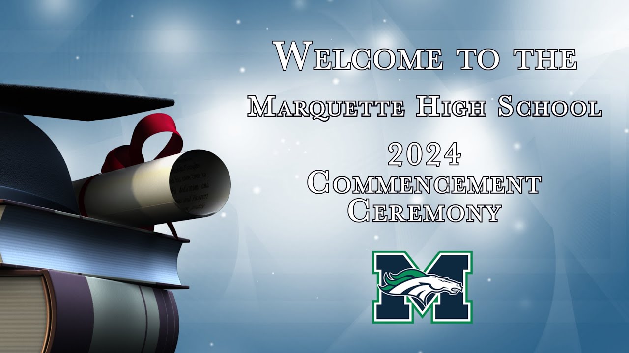 Marquette High School 2024 Graduation