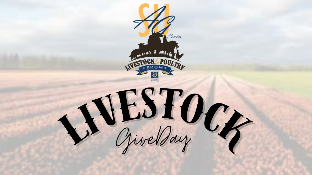 Southern University Agriculture Research and Extension Center Presents- Livestock GiveDay