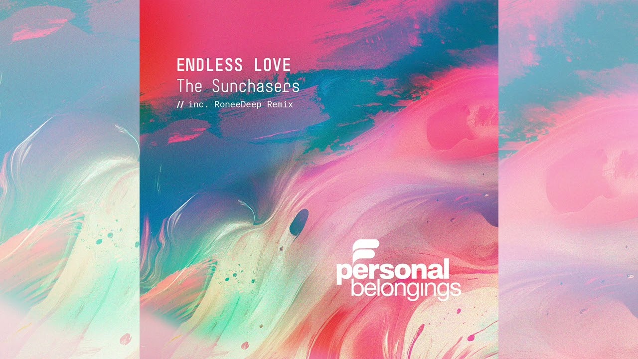 The Sunchasers - Endless Love (RoneeDeep's Khoshev Aleikh Mix) ❣️