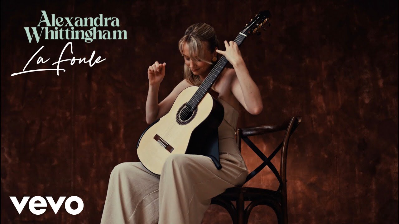 Alexandra Whittingham - La foule (Arr. Dyens for Guitar)