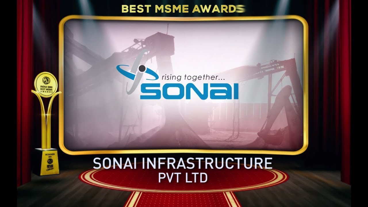 India 5000 Best MSME Awards 2019 Winner Sonai Infrastructure Pvt Ltd, India's Business Awards