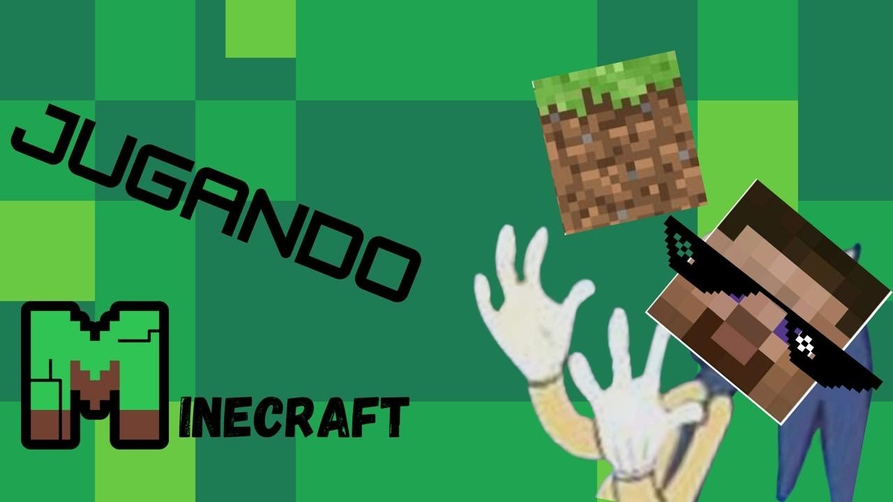 Jugando Minecraft en modo survival / part. 1