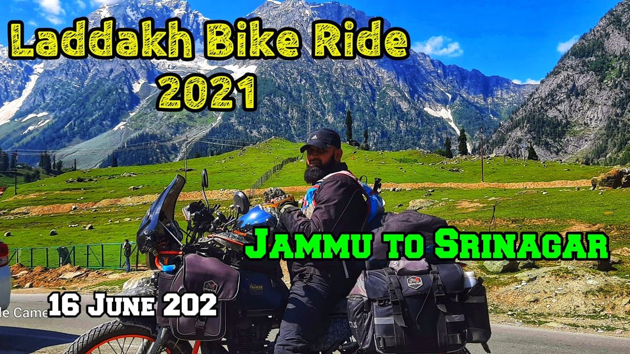 Laddakh Bike Ride 2021, Part 2,  Jammu To Shrinagar