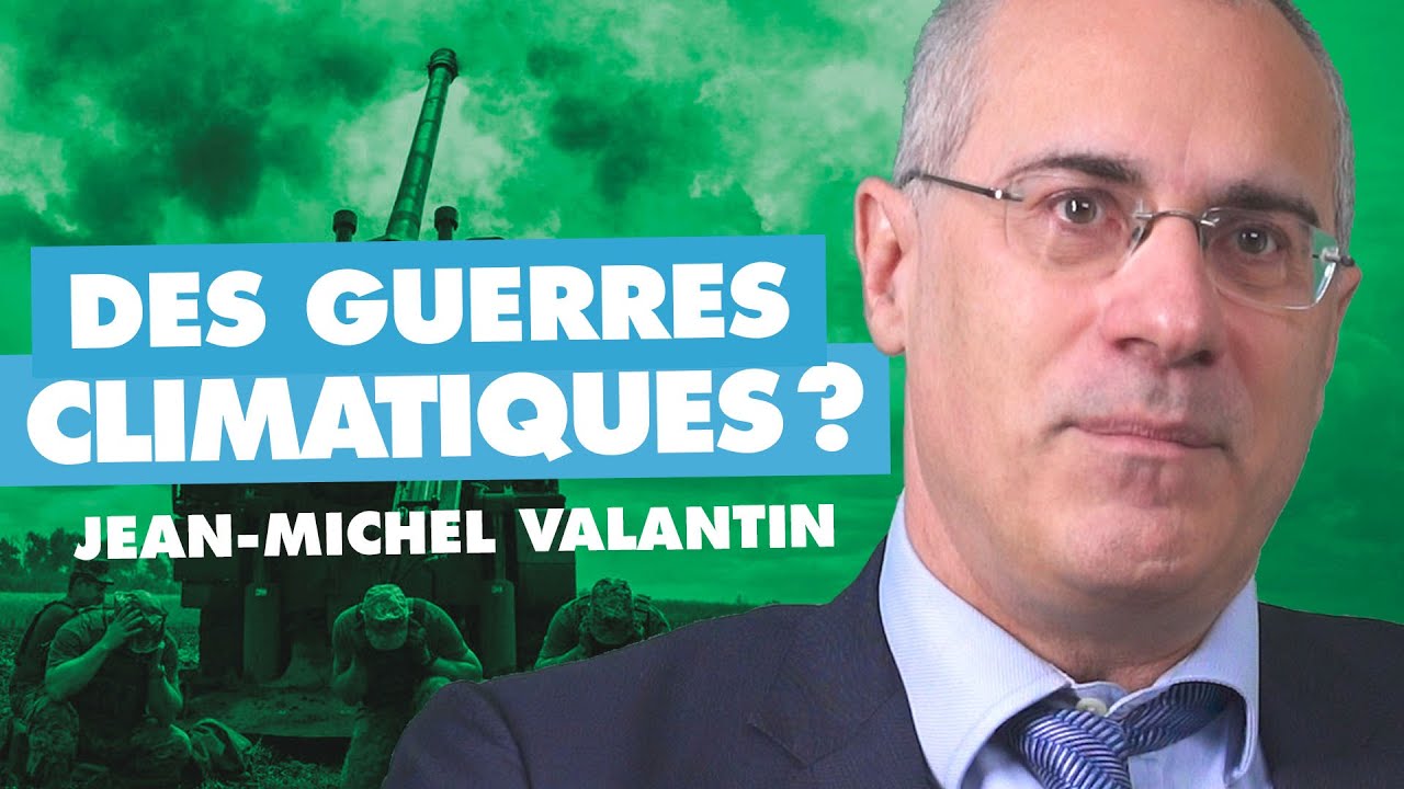 #20 - LES GUERRES CLIMATIQUES ARRIVENT ? Jean-Michel Valantin