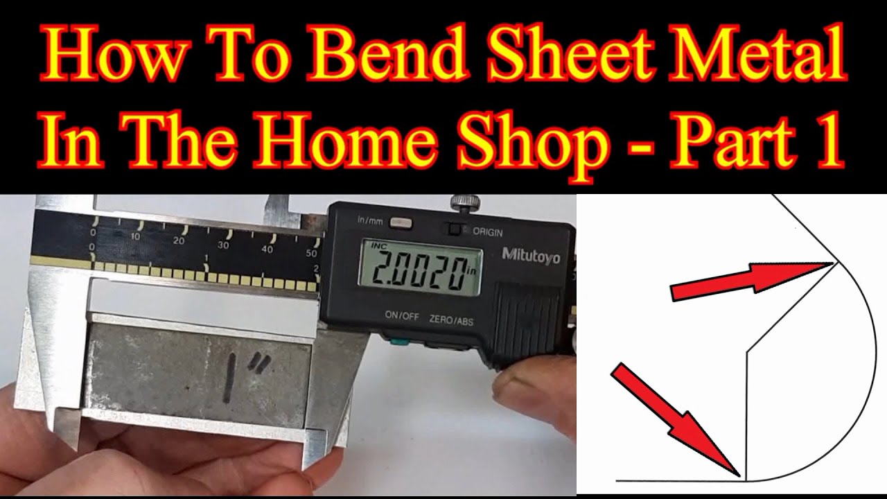 How To Bend Sheet Metal In The Home Shop