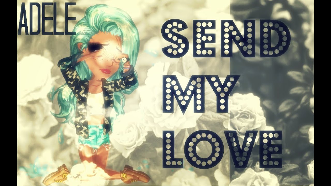 Send My Love - MSP ver