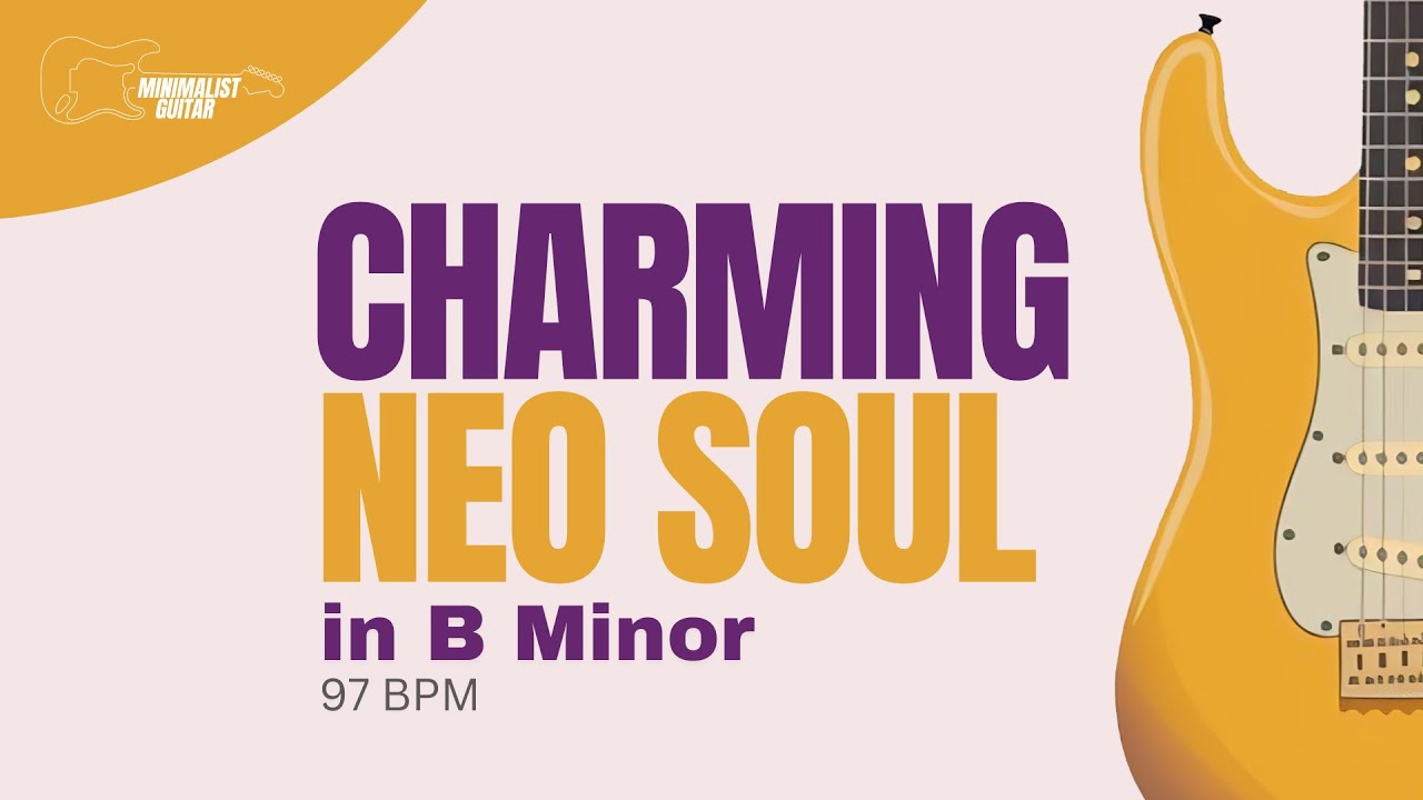 Charming Neo Soul in B Minor Guitar Backing Track