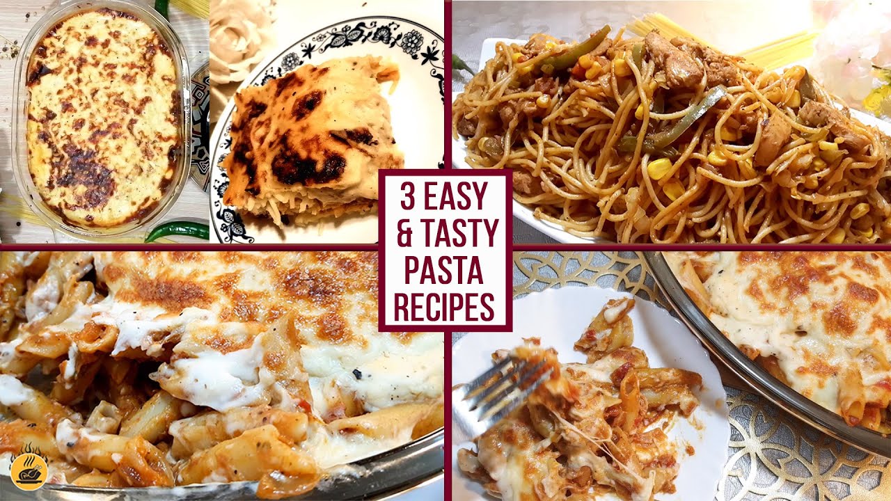 3 Easy pasta recipes | Easy pasta recipes | Chicken pasta | pasta recipes |must try pasta recipes