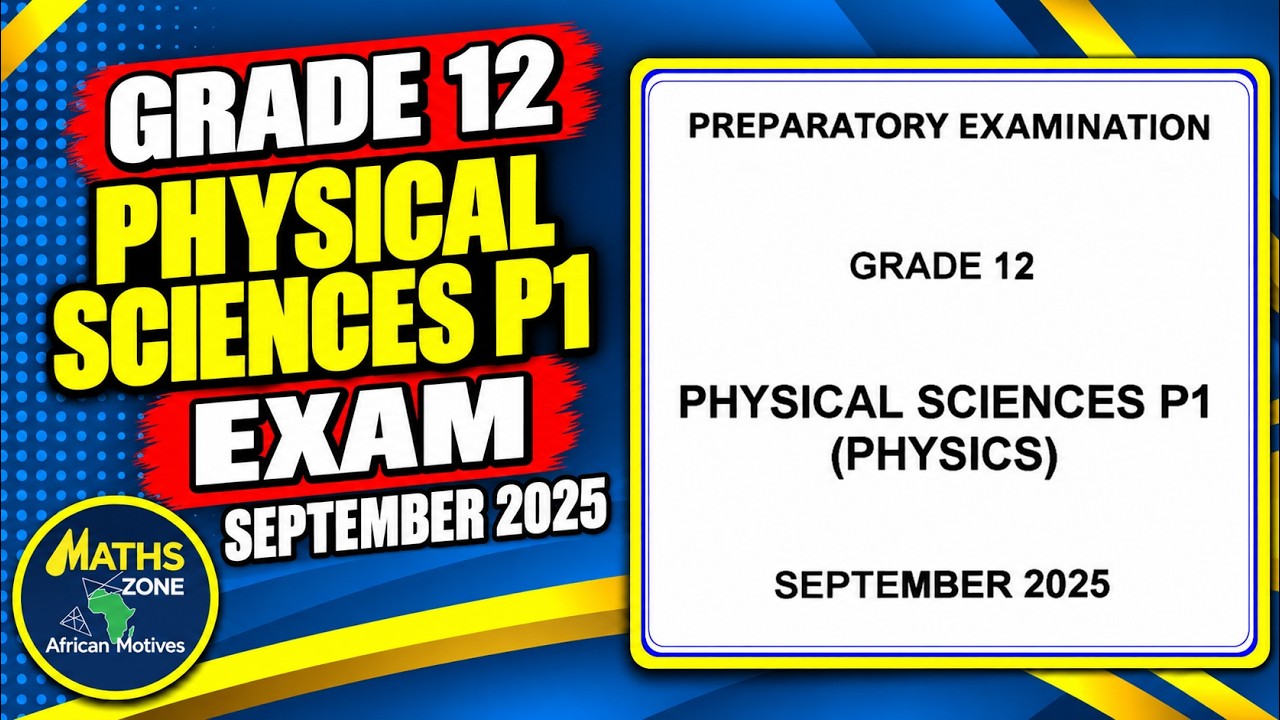 Grade 12 Physical Sciences P1 - Exam September 2025 Free State @mathszoneafricanmotives