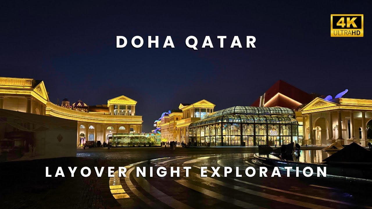 🌙 How to Spend a Night in Doha ✈️ Layover Exploration & Night Walk 🚶‍♂️✨ [4K]