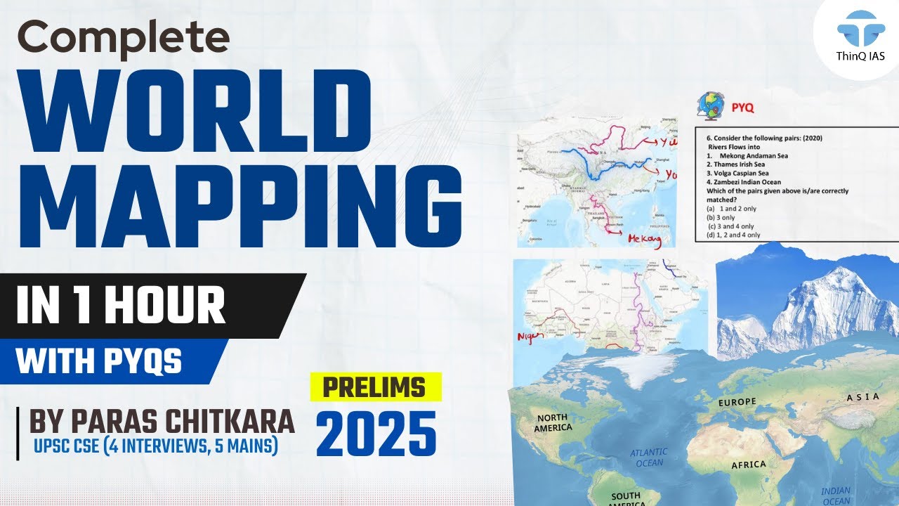 Complete World Mapping for UPSC with PYQs in *1 Hour* | UPSC Prelims 2025 | Paras Chitkara